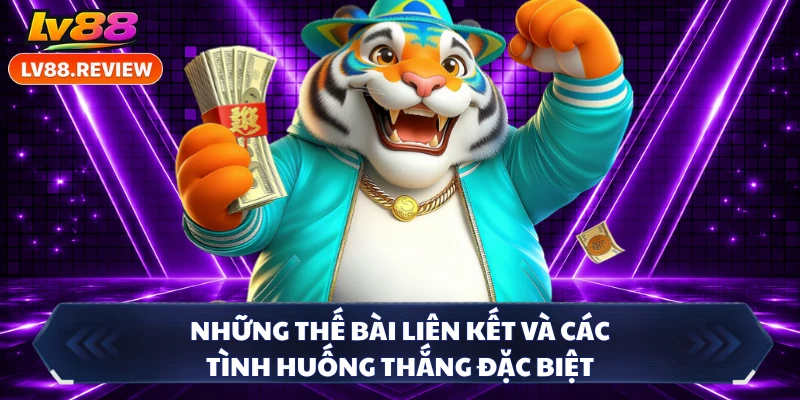 Những thế bài liên kết và các tình huống thắng đặc biệt
